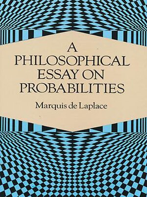 cover image of A Philosophical Essay on Probabilities